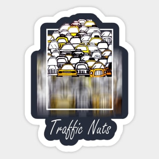 Funny Quote Traffic Nuts Sticker